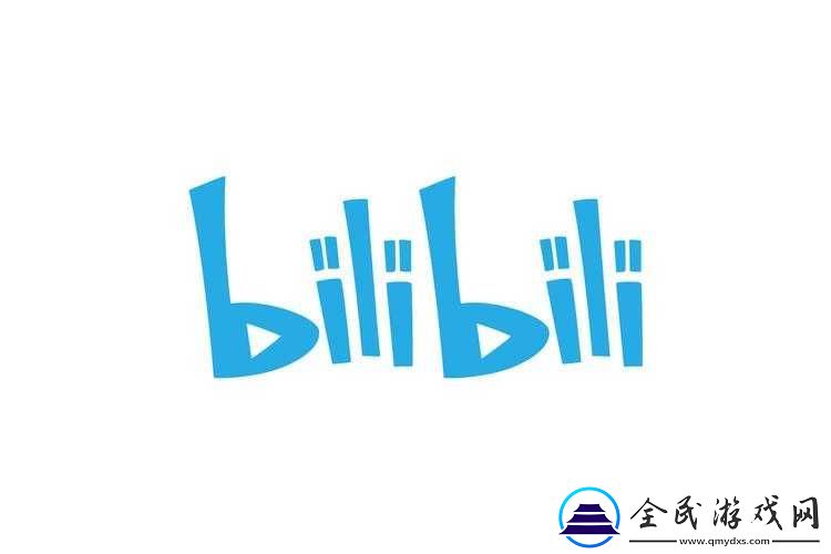 B站哔哩哔哩：连接年轻世代的文化社区